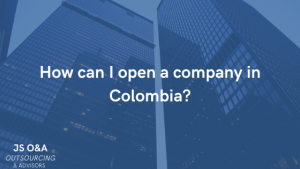 How can I open a company in Colombia?